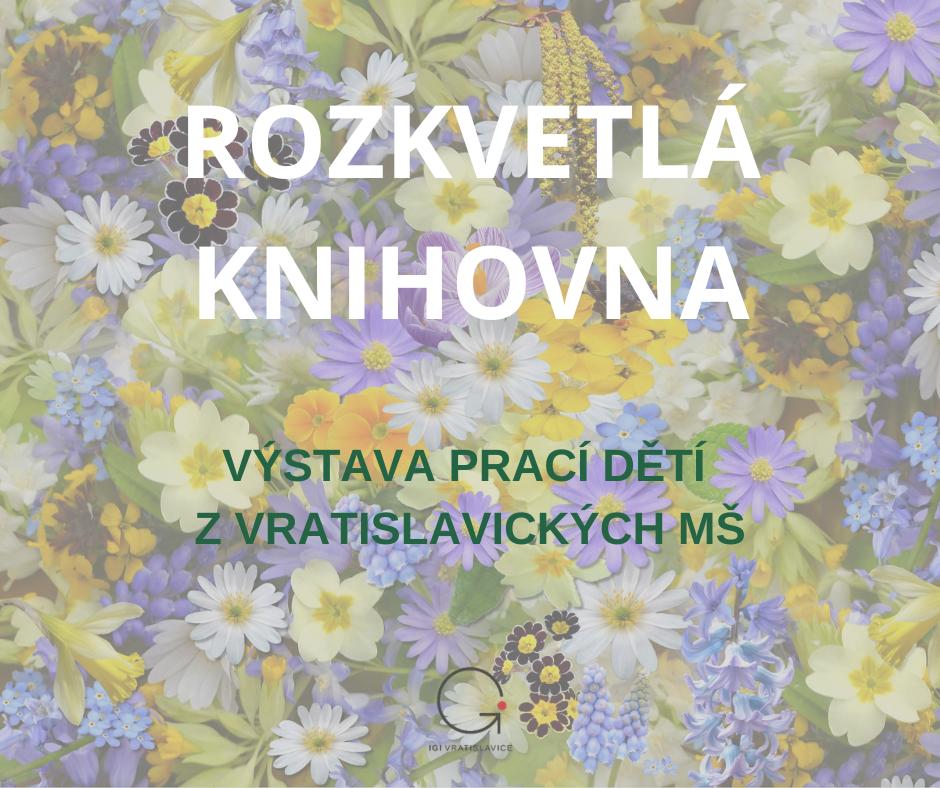 Výstava: ROZKVETLÁ KNIHOVNA